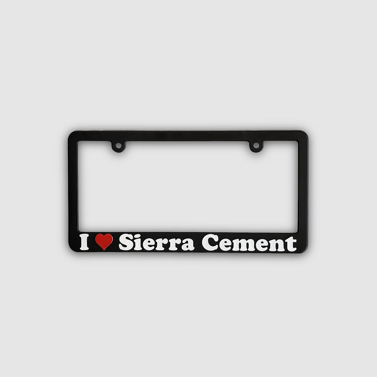 I Love Sierra Cement License Plate Holder